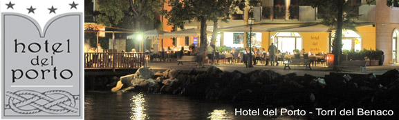 Hotel del Porto in Torri del Benaco - Garda Lake - Hoteldelportotorri.